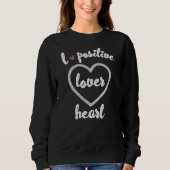 LIEBE POSITIV SWEATSHIRT (Vorderseite)