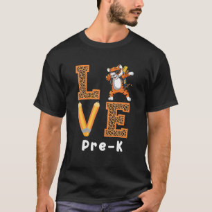 Liebe Pre-K Tiger Pre-K Lehrer zurück zur Schule T-Shirt