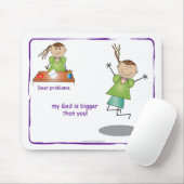 Liebe Probleme, mein Gott ist größer als Sie! Mousepad (Mit Mouse)