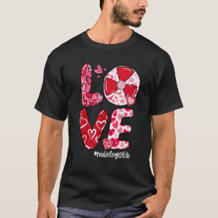 LIEBE Radiologie Herzradiologe Life Valentine T-Shirt
