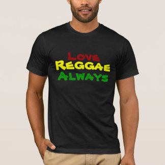 Liebe, Reggae, immer T-Shirt