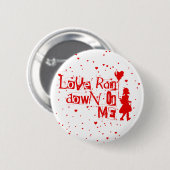 Liebe regnete auf mich button (Vorne & Hinten)