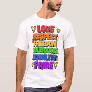 Liebe, Respekt, Freiheit, Toleranz, Gleichheit, St T-Shirt