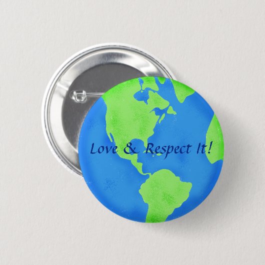 Liebe Respekt vor dem Earth Globe Art Abzeichen Button (Vorne & Hinten)