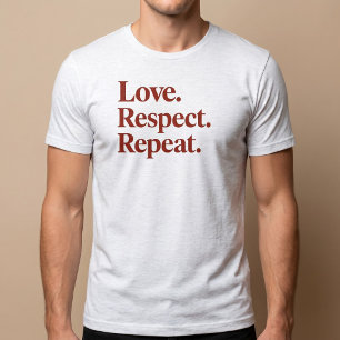 Liebe. Respekt. Wiederholen. Paare T-Shirt