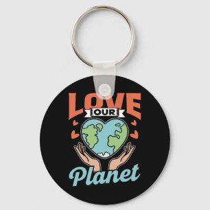 Liebe Rett unseres Planeten Naturschutztages Erde Schlüsselanhänger