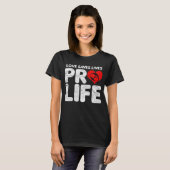 Liebe Rette Lives Pro Life T-Shirt (Vorne ganz)