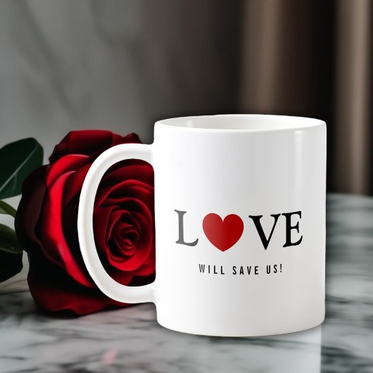 Liebe Rette uns Slogan White Kaffeetasse