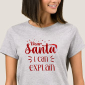 Liebe Santa I kann erklären, lustige Frauen Weihna T-Shirt