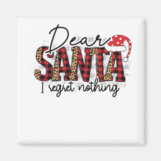 Liebe Santa I Regret Nothing - Funny Christmas Magnet (Vorne)