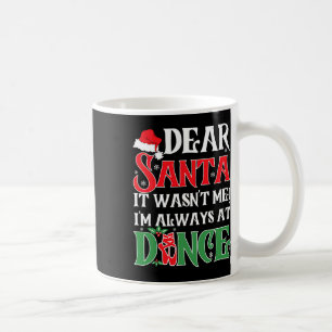 Liebe Santa, ich war immer im Ballett C Kaffeetasse