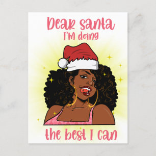 Liebe Santa I'm tue das Beste, was ich Melanin kan Feiertagspostkarte