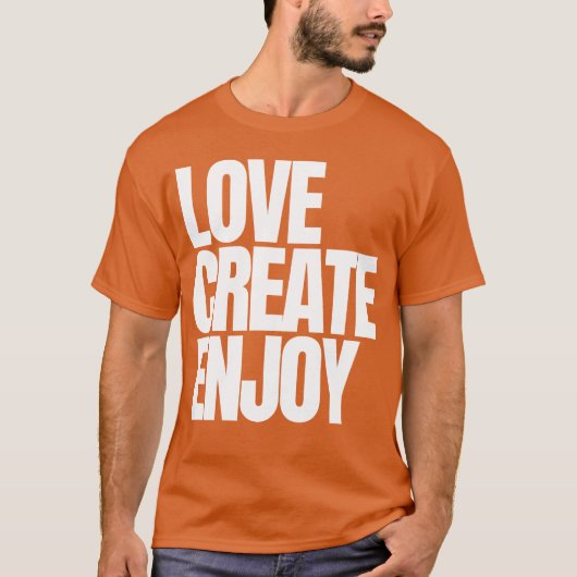 LIEBE SCHAFFEN GENIESSEN T-Shirt (Vorderseite)