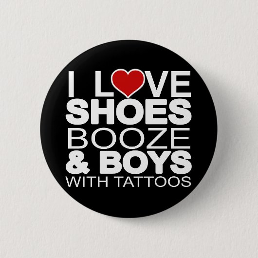 Liebe Schuhe Booze Boys mit Tattoos Button (Vorderseite)
