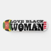 LIEBE SCHWARZE FRAU Skateboard (Horizontal)