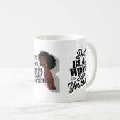 Liebe Schwarze Frauen, Rett dir selbst Kaffeetasse (VorderseiteRechts)