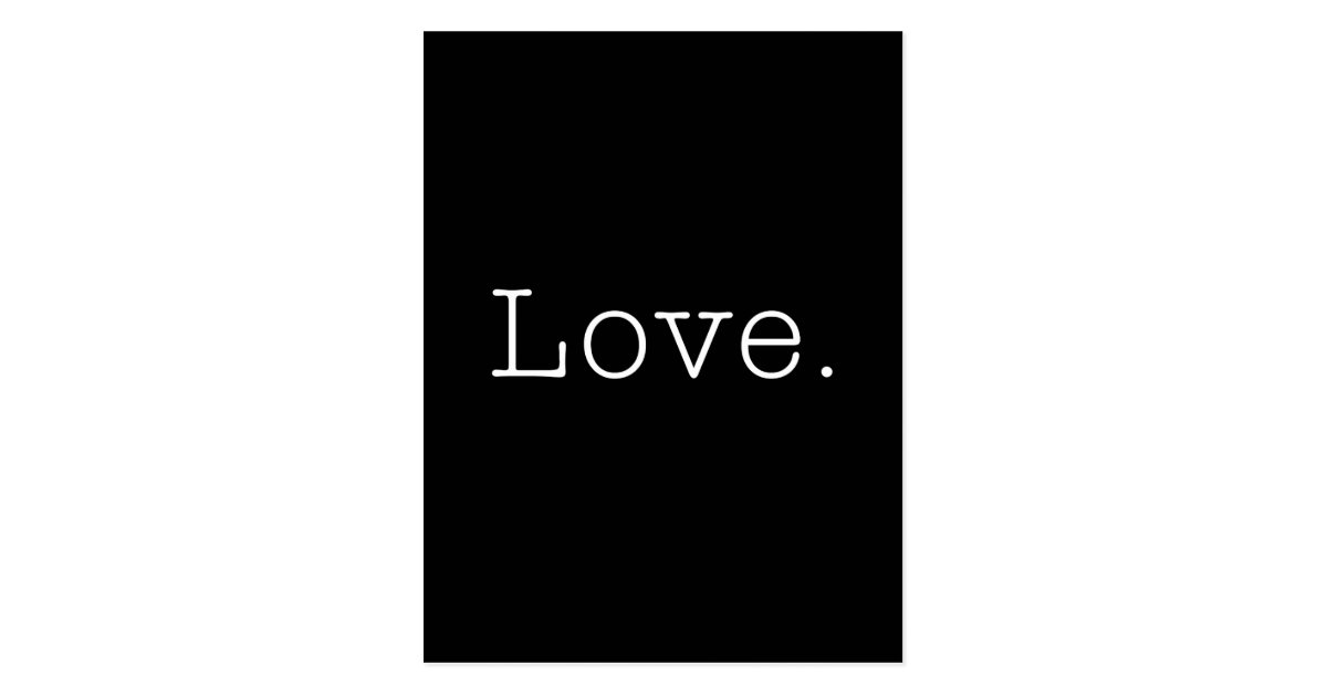 Liebe. SchwarzweissLiebeZitatSchablone Postkarte Zazzle.de