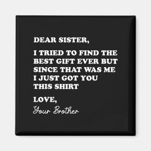 Liebe Schwester Zitat Lustiger Geschwister Humor W Magnet