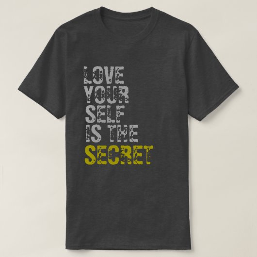 LIEBE SELBST IST DAS GEHEIM T-Shirt (Design vorne)