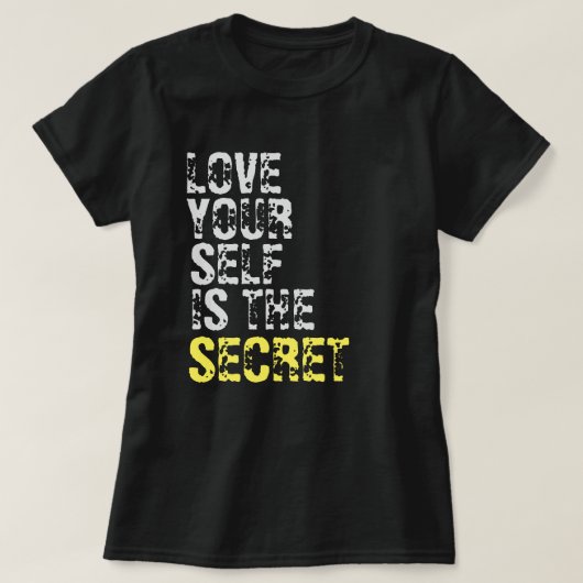 LIEBE SELBST IST DER GEHEIMTE T - Shirt (Design vorne)