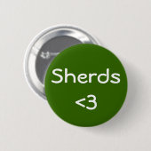 Liebe Sherds Button (Vorne & Hinten)