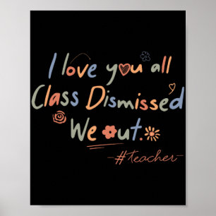 Liebe Sie alle sind entlassen Lehrer letzten Tag d Poster