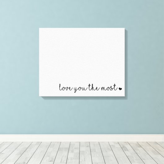 Liebe Sie am meisten mit herzlicher Modernität Leinwanddruck (Insitu (Holzboden))