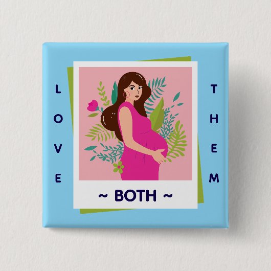 Liebe Sie Beide Pro-Life – Ehre Dem Leben Button (Vorderseite)