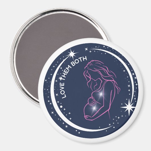 Liebe sie beide Pro-Life Inspiration Mutter Baby Magnet (Vorderseite/Rückseite)