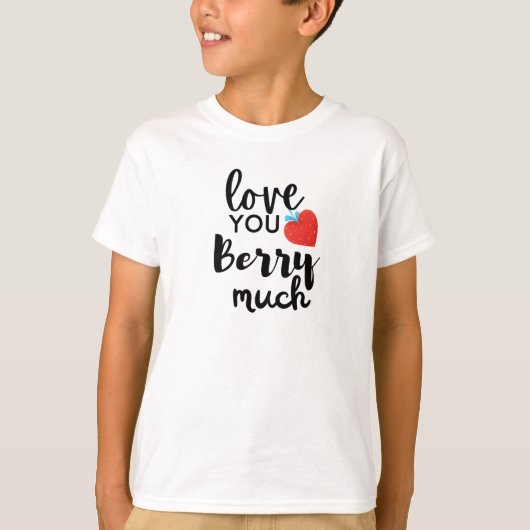 Liebe Sie Berry Much - Niedlich Valentine Persönli T-Shirt (Vorderseite)