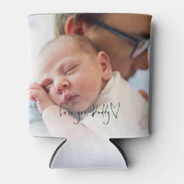 Liebe Sie Daddy Script Custom Foto Vathers Day Dosenkühler