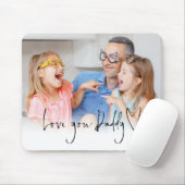 Liebe Sie Daddy Script Name Informelles Foto Overl Mousepad (Mit Mouse)