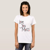 Liebe Sie die meisten T-Shirt (Vorne ganz)