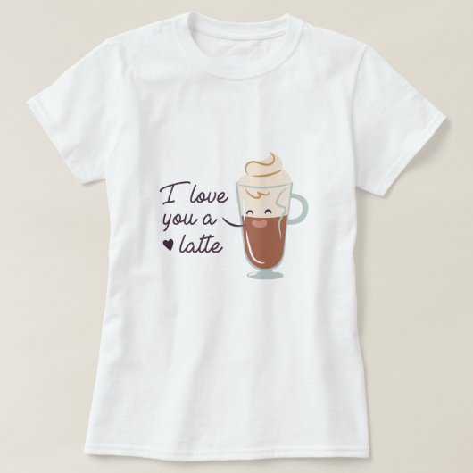 Liebe Sie ein Latte T-Shirt (Design vorne)