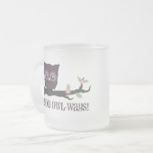 Liebe Sie Eule-Weisen! Mattglastasse (Vorderseite Links)