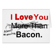 Liebe Sie fast so viel wie Bacon (Vorderseite (Horizontal))