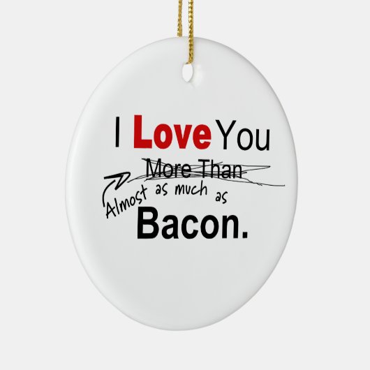 Liebe Sie fast so viel wie Bacon Paare Keramikornament (Rechts)
