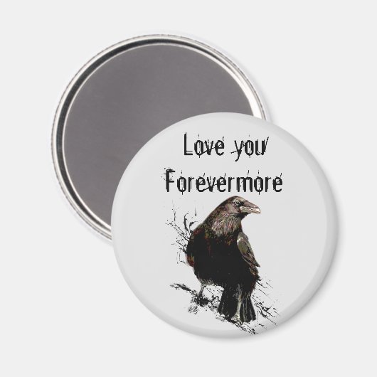 Liebe Sie Forevermore Spaß Raven Quote Magnet (Vorderseite/Rückseite)