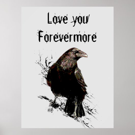 Liebe Sie Forevermore Spaß Raven Quote Poster (Vorne)