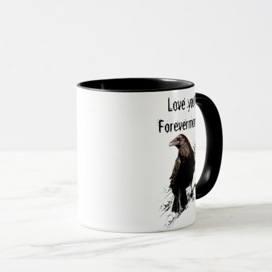 Liebe Sie Forevermore Spaß Raven Quote Tasse (VorderseiteRechts)