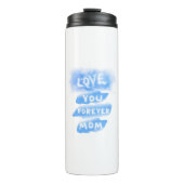 Liebe Sie für immer Mama Cloud Blue Happy Mutterta Thermosbecher (Vorderseite)
