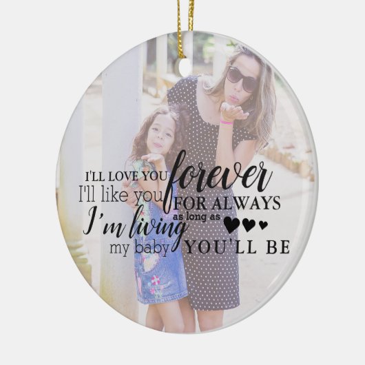 Liebe Sie für immer mein Baby Foto Zitat Ornament (Links)