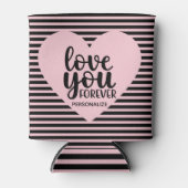 Liebe Sie für immer Personalisiert können kühlen Dosenkühler (Vorderseite)