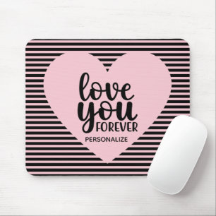 Liebe Sie für immer Personalisierte Maus Pad Mousepad