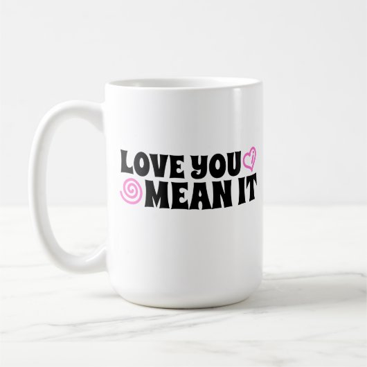 Liebe Sie Gemein It Kaffee Tasse (Links)