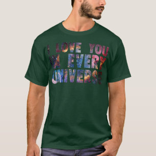 Liebe Sie in jedem Universum Vatertag T-Shirt
