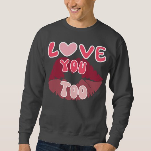 Liebe Sie Kiss Mark Romantic Lippprint Design Sweatshirt (Vorderseite)