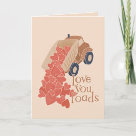Liebe Sie Ladt Dump LKW mit Herzen Valentine Karte
