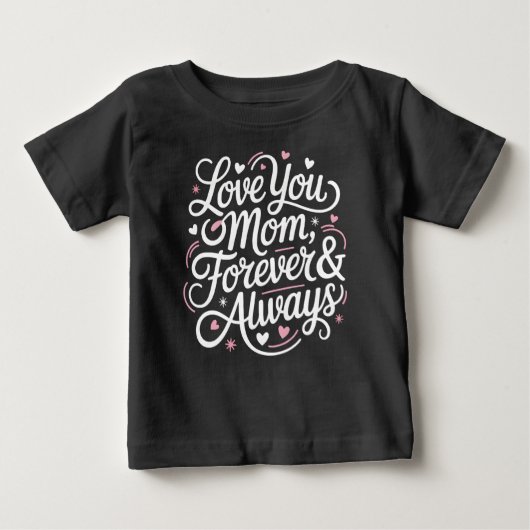 Liebe Sie Mama für immer und immer - Niedliches Ba Baby T-shirt (Vorderseite)