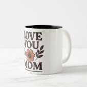 Liebe Sie Mama Geschenk Zweifarbige Tasse (VorderseiteRechts)